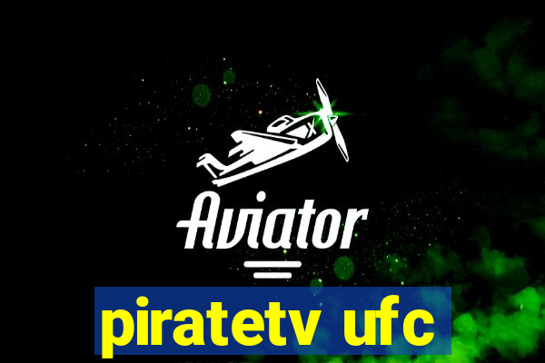 piratetv ufc